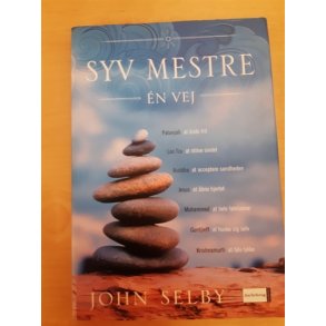Selby, John: Syv mestre - en vej - (BRUGT - VELHOLDT)