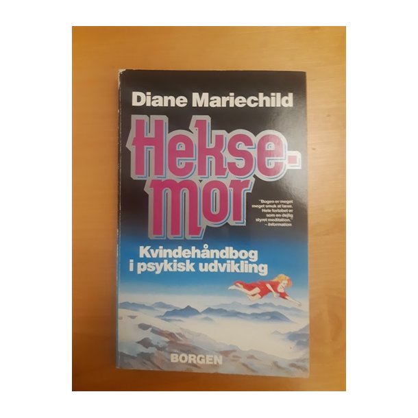 Mariechild, Diane: Heksemor - (BRUGT - VELHOLDT)