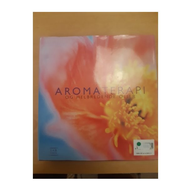 Hill, Clare: AROMATERAPI og helbredende olier - (BRUGT - VELHOLDT)