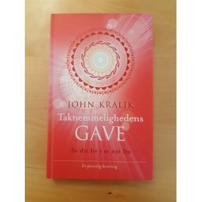 Kralik, John: Taknemmelighedens GAVE  - (BRUGT - VELHOLDT)
