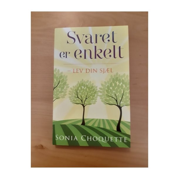 Choquette, Sonia: Svaret ber enkelt  - (BRUGT - VELHOLDT)