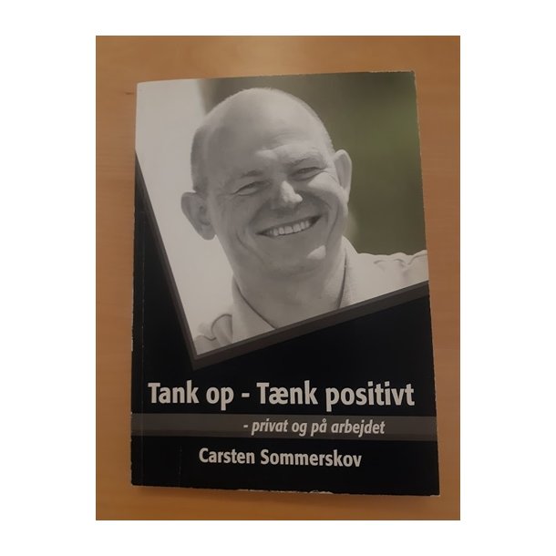 Sommerskov, Carsten: Tank op - Tnk positivt - (BRUGT - VELHOLDT)