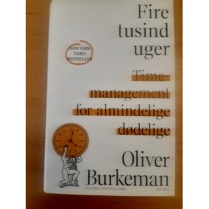 Burkeman, Oliver: Fire tusind uger - (BRUGT - VELHOLDT)