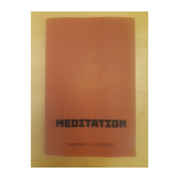 Holkenov, Jonathan A.: Meditation - (BRUGT - VELHOLDT)