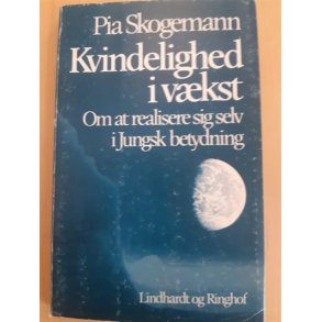 Skogemann, Pia: Kvindelighed i vkst - (BRUGT - VELHOLDT)