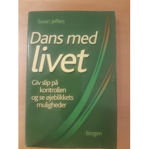 Jeffers, Susan: Dans med livet - (BRUGT - VELHOLDT)