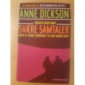 Dickson, Anne: Svre samtaler - (BRUGT - VELHOLDT)
