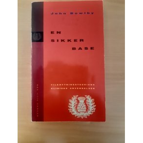 Bowlby, John: En sikker oase - (BRUGT - VELHOLDT)