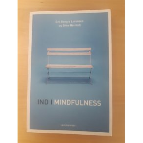Lorentsen, Eve Bengta: Ind i mindfulness - (BRUGT - VELHOLDT)
