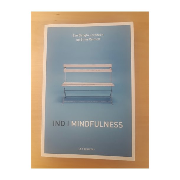 Lorentsen, Eve Bengta: Ind i mindfulness - (BRUGT - VELHOLDT)