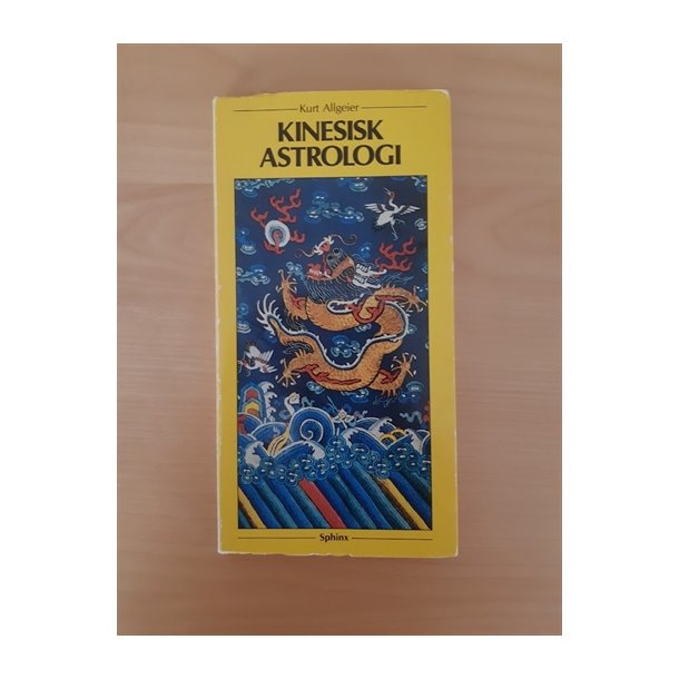 Allgeier, Kurt: Kinesisk astrologi - (BRUGT - VELHOLDT)