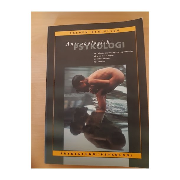 Bertelsen, Preben: Antropologisk Psykologi - (BRUGT _ VELHOLDT)
