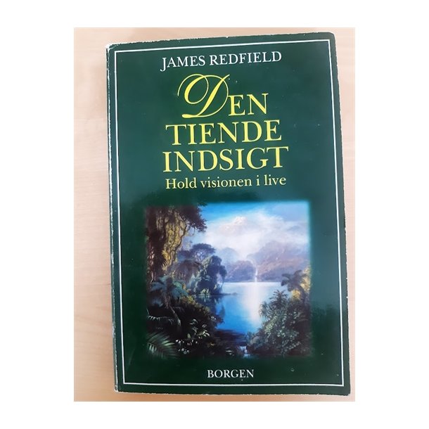 Redfield, James: Den tiende indsigt - (BRUGT - VELHOLDT)