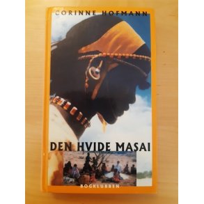 Hofmann, Corinne: Den hvide masai - (BRUGT - VELHOLDT)