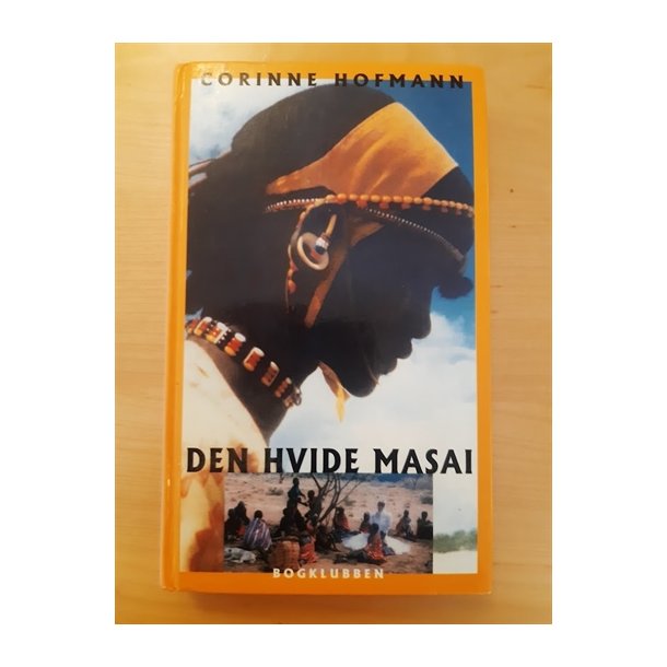 Hofmann, Corinne: Den hvide masai - (BRUGT - VELHOLDT)