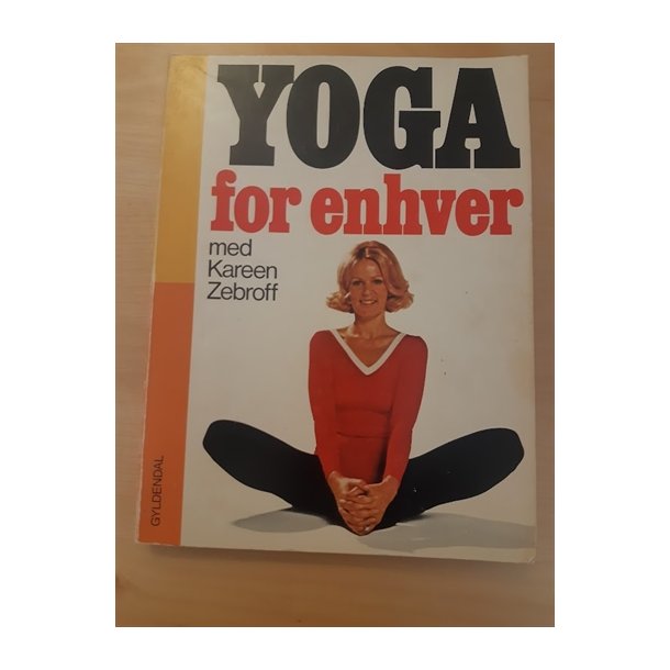 Zebroff, Kareen: YOGA for enhver - (BRUGT - VELHOLDT)