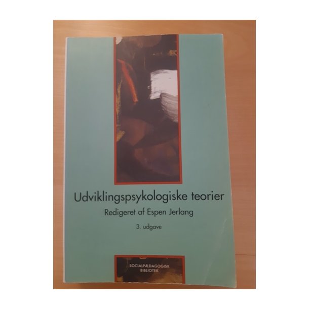 Jerlang, Espen: Udviklingspsykologiske teorier - (BRUGT - VELHOLDT)