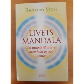Moss, Richard: Livets mandala - (BRUGT - VELHOLDT)