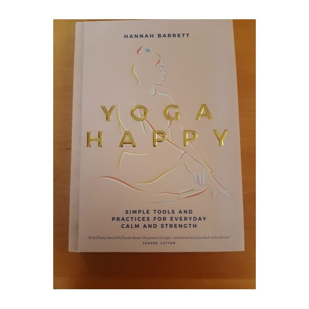 Barrett, Hannah: YOGA HAPPY - (BRUGT - VELHOLDT) OBS ENGELSK TEKST