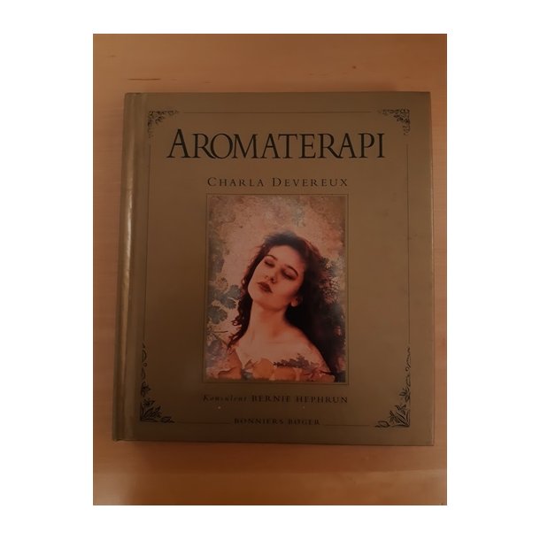 Devereux, Charla: Aromaterapi  - (BRUGT - VELHOLDT) lille skade i ryggen