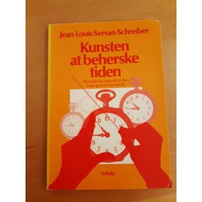 Servan-Schreiber, Jean-Louis: Kunsten at beherske tiden - (BRUGT - VELHOLDT)