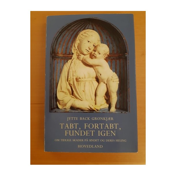 Grnkjr, Jytte Back: Tabt, fortabt, fundet igen - (BRUGT - VELHOLDT)