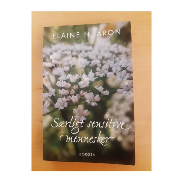 Aron, Elaine: Srligt sensitive mennesker - (BRUGT - VELHOLDT)