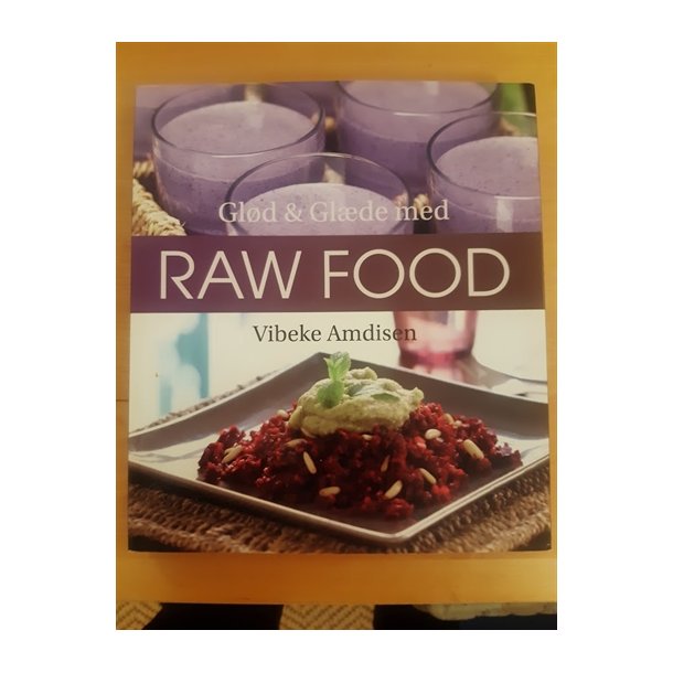 Amdisen, Vibeke: Gld og glde med RAW FOOD - (BRUGT - VELHOLDT)