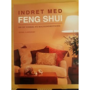 Lazenby, Gina: Indret med FENG SHUI - (BRUGT - VELHOLDT)