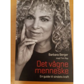 Berger, Barbara: Det vgne menneske - (BRUGT - VELHOLDT)