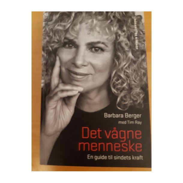 Berger, Barbara: Det vgne menneske - (BRUGT - VELHOLDT)