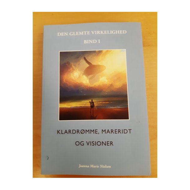 Nielsen, Joanna Marie: Den glemte virkelighed bind I og II - SLGES SAMLET - (BRUGT - VELHOLDT)