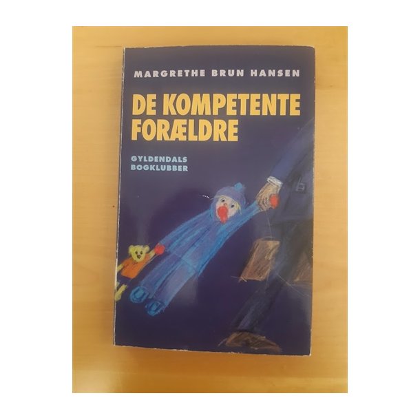 Hansen, Margrethe Brun: De kompetente forldre - (BRUGT - VELHOLDT)