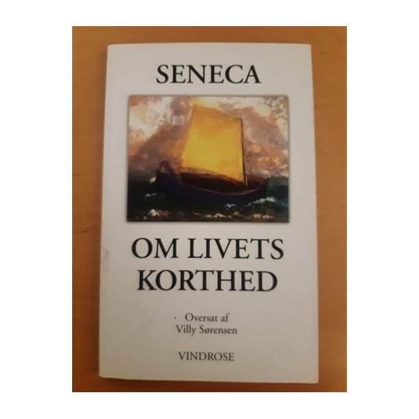 Seneca: Om livets korthed  - (BRUGT - VELHOLDT)