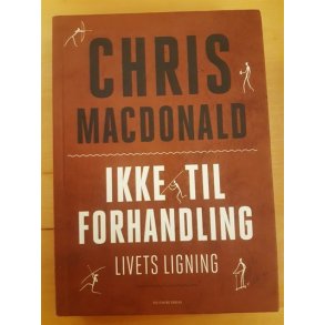 Macdonald, Chris: Ikke til forhandling - (BRUGT - VELHOLDT)