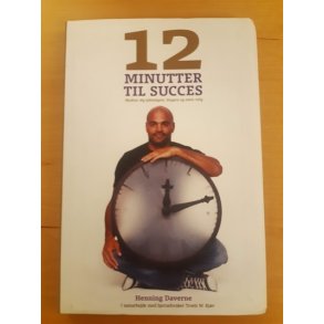 Daverne, Henning: 12 minutter til succes - (BRUGT - VELHOLDT)