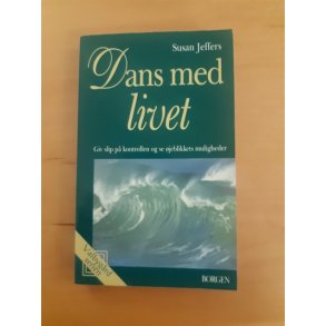 Jeffers, Susan: Dans med livet - (BRUGT - VELHOLDT)