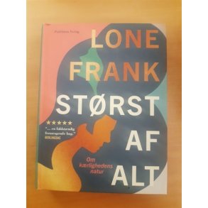 Frank, Lone: Strst af alt  - (BRUGT - VELHOLDT)