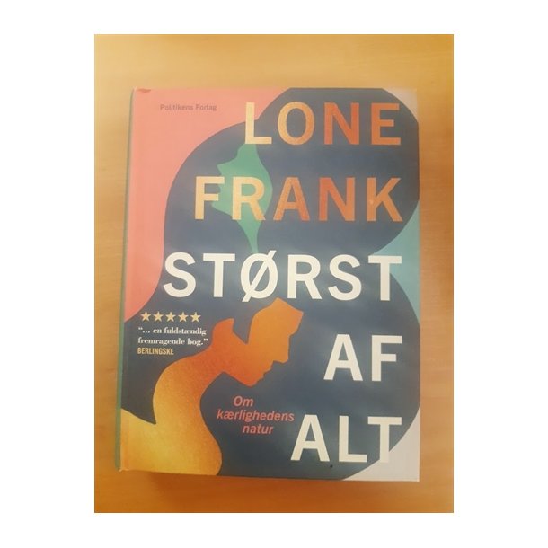 Frank, Lone: Strst af alt  - (BRUGT - VELHOLDT)