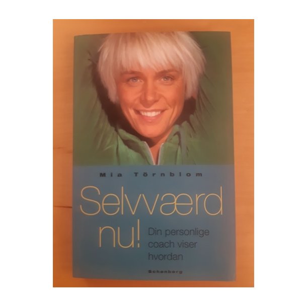 Trnblom, Mia: Selvvrd nu!  - (BRUGT - VELHOLDT)