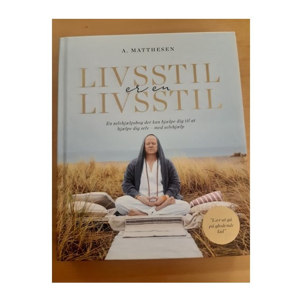 Matthesen, Anders: Livsstil er en livsstil - (BRUGT - VELHOLDT) SOM NY