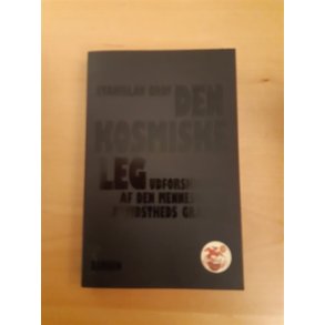 Grof, Stanislav: Den kosmiske leg - (BRUGT - VELHOLDT)