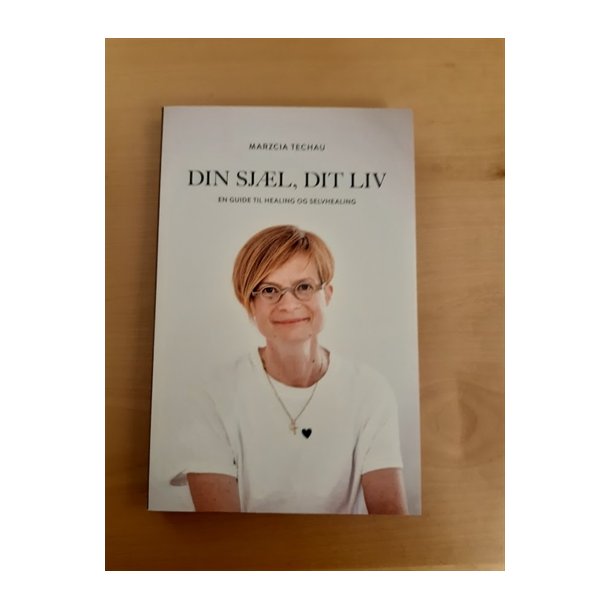 Techau, Marzcia: Din sjl, dit liv - (BRUGT - VELHOLDT)