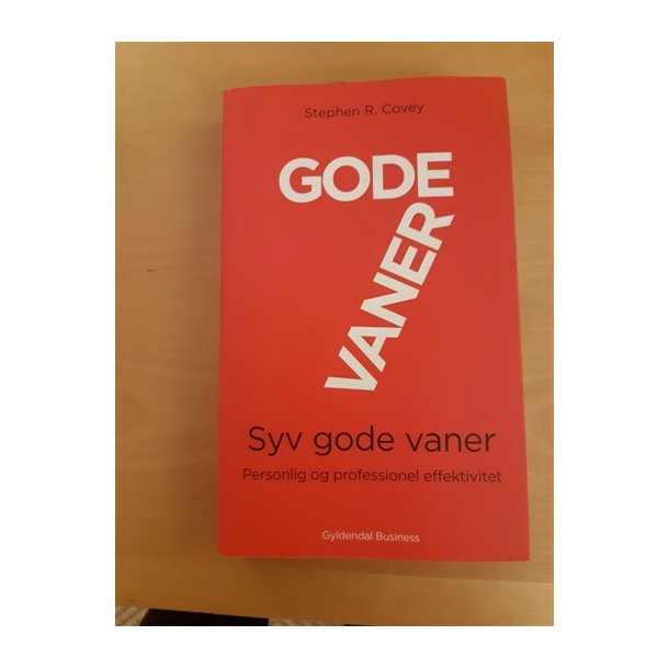 Covey, Stephen: Syv gode vaner - (BRUGT - VELHOLDT)
