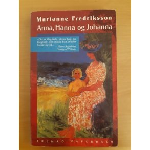 Fredriksson, Marianne: Anna, Hanna og Johanna - (BRUGT - VELHOLDT)