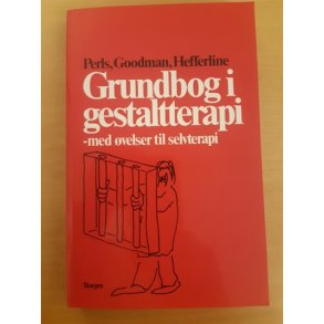 Perls, Frederick S.: Grundbog i gestaltterapi - (BRUGT - VELHOLDT)