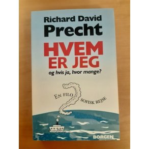 Precht, Richard D. David: Hvem er jeg - (BRUGT - VELHOLDT)