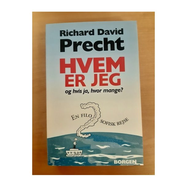Precht, Richard D. David: Hvem er jeg - (BRUGT - VELHOLDT)