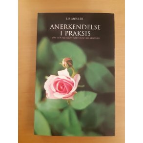 Mller, Lis: Anerkendelse i praksis - (BRUGT - VELHOLDT)