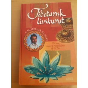Hansard, Christopher: Tibetansk livskunst - (BRUGT - VELHOLDT)